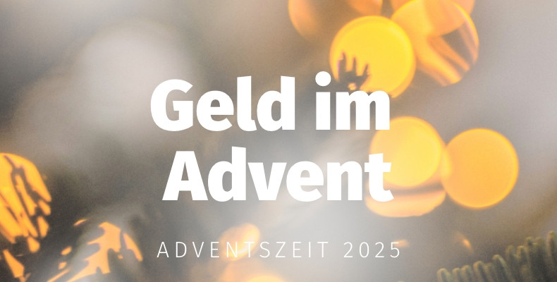 Predigtreihe: Geld im Advent