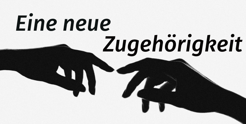 Predigtreihe: Eine neue Zugeh&ouml;rigkeit