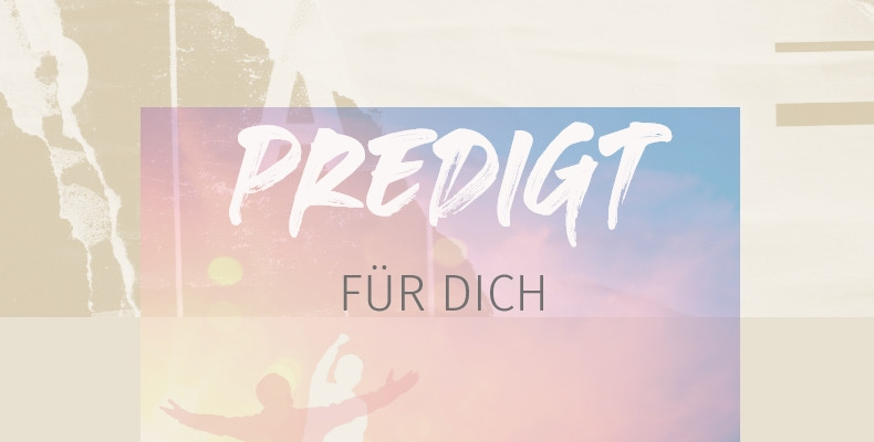 Predigtreihe: Gemeinschaft in Gottes Sinne
